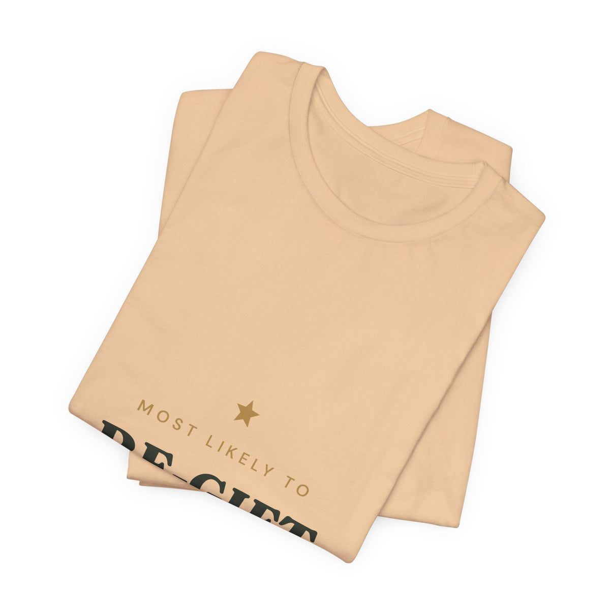 Most Likely To Re-gift This Present T-Shirt