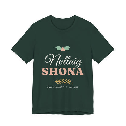 Nollaig Shona — Happy Christmas Ireland T-Shirt