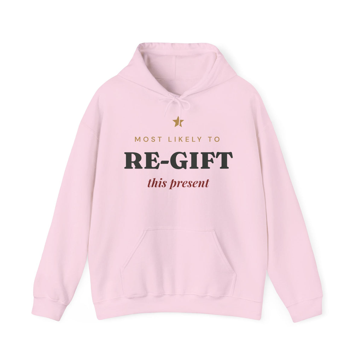 Most Likely To Re-gift This Present Hoodie