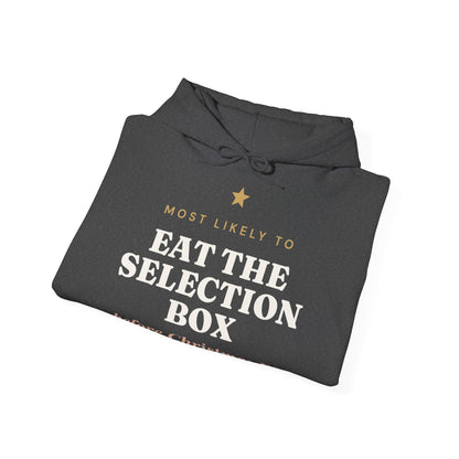 Most Likely To Eat the Selection Box Before Christmas Eve Hoodie