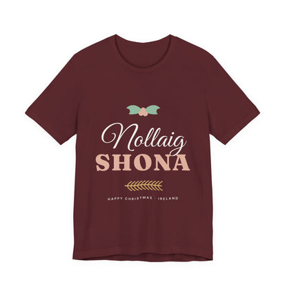 Nollaig Shona — Happy Christmas Ireland T-Shirt