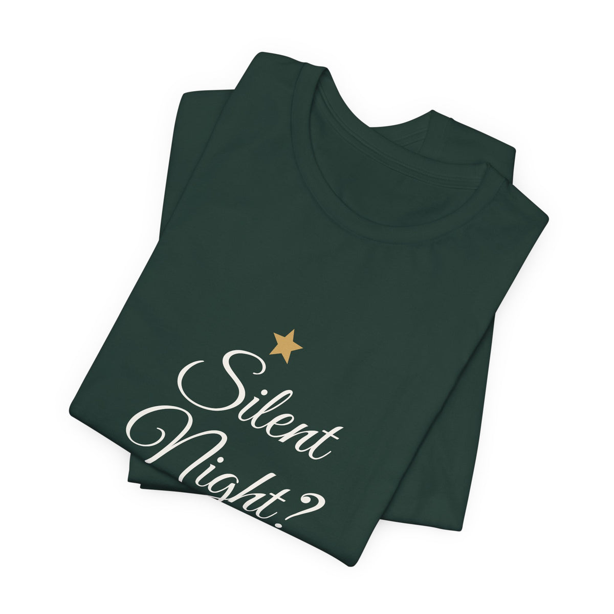 Silent Night? Not in This House T-Shirt